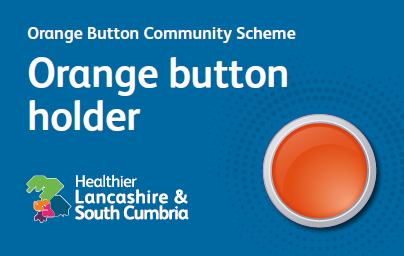 Orange button community scheme orange button holder healthier lancashire and south cumbria